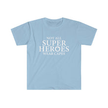 Load image into Gallery viewer, Not All Super Heros - Teachers - Unisex Softstyle T-Shirt
