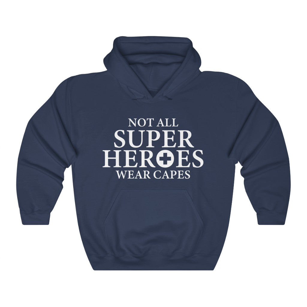 Not all super heros wear capes - healthcare - Unisex Heavy Blend™ Hooded Sweatshirt