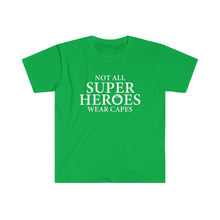 Load image into Gallery viewer, Not All Super Heros - Teachers - Unisex Softstyle T-Shirt
