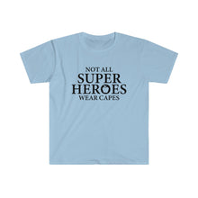 Load image into Gallery viewer, Not All Super Heros - Teachers - Unisex Softstyle T-Shirt
