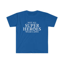 Load image into Gallery viewer, Not All Super Heros - Teachers - Unisex Softstyle T-Shirt
