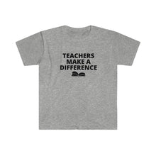 Load image into Gallery viewer, Teachers Make A Difference - Unisex Softstyle T-Shirt
