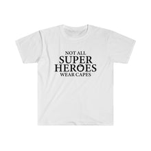 Load image into Gallery viewer, Not All Super Heros - Teachers - Unisex Softstyle T-Shirt
